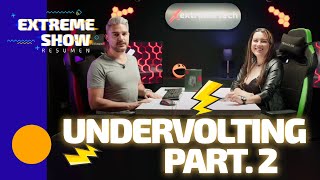 ¡Undervolting Parte 2! | Extreme Tech Show | Faris News/ Sony acepta trato con Microsoft por 10 años