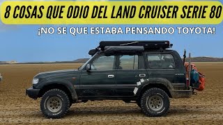 8 cosas que odio del Toyota Land Cruiser serie 80