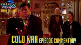 Doctor Who Episode Commentary | Cold War