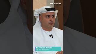 Hear from Dr. Marwan Al Mulla, CEO of the Health Regulation Sector at Dubai Health Authority