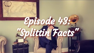 Whiskey Sessions (S3) Episode 43: "Splittin Facts"