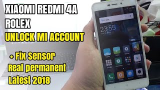 Xiaomi Redmi 4a Rolex Unlock Mi Account Cloud Update 2018 + Fix Sensor Work 100%