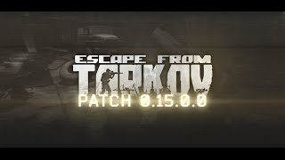 Escape From Tarkov PVE - It's FINALLY Here! Patch 0.15 Releases Tomorrow!