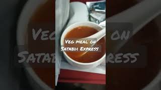 Vegetarian Meal on Satabdi Express (12277) #satabdiexpress #executiveclass #dinneronsatabdiexpress