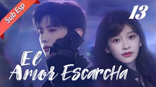 【Esp Sub】🥰El amor escarcha🥰 Ep13