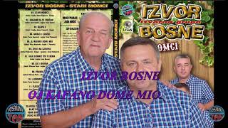 IZVOR BOSNE-OJ KAFANO DOME MIO