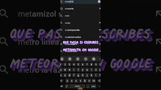 Que pasa si escribes meteorito en Google #meteorito #google