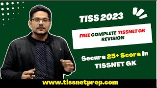 Complete TISSNET GK revision & preparation for TISSNET 2023