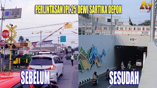 KONDISI TERKINI‼️Update Sebelum dan Sesudah Perlintasan Dewi Sartika Depok menjadi Underpass