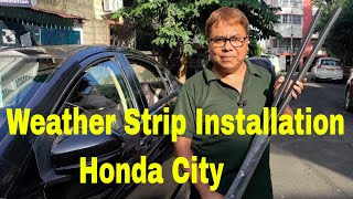 How To Change Weather Strips of Honda City 6th Generation 2016 #carmodification #garnish