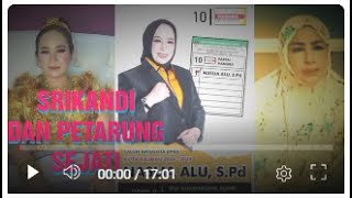 LIA SANG PETARUNG, SRIKANDI DAN PETARUNG SEJATI