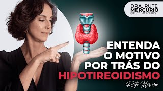 Entenda o motivo por trás do hipotireoidismo.