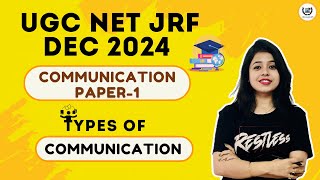 Types of Communication  II UGC NET Paper 1  Communication UGC NET Dec 2024 II