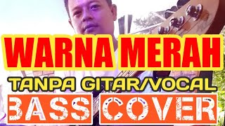 WARNA MERAH BACKING TRACK BASS COVER