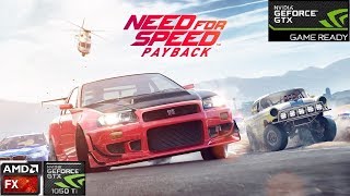 Need for Speed Payback : AMD FX 6300 - GTX 1050Ti - 8 GB RAM - 1080p