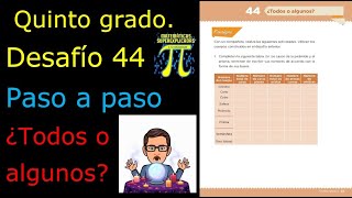 ✅QUINTO GRADO DESAFÍO👉 44 PASO A PASO ¿Todos o algunos?✔️🟨🟣