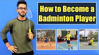 How to Become a Badminton Player | How to be a Pro Athlete -Hindi |