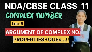 Complex number L-5||Argument of complex number + properties|| NDA /Class 11 CBSE