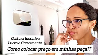 COMO PRECIFICAR AS PEÇAS QUE FAZEMOS PARA VENDER