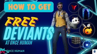 HOW TO GET DEVIANTS FOR BEGINNERS! - ZERO TO HERO #oncehumangame