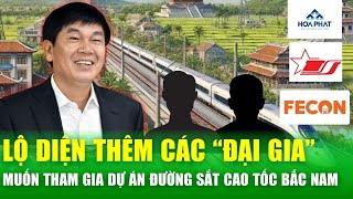 Điểm mặt các “đại gia” Việt sẵn sàng tham dự án đường sắt cao tốc Bắc-Nam, cơ hội lớn cho ngành thép