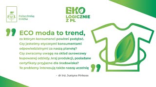 Ekologicznie z PŁ. Jak się nosić ekologicznie? Sezon 3, odc. 4