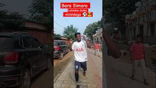 Bara Simara minivlogs ⚽😎#shortsvideo#phonk #ytshorts #nocopyright