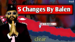 Balen Shaha || बालेन शाहले गरेका मुख्य कामहरु || के गरेत् बालोनले|| 5 Changes By Balen In Kathmandu