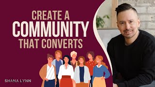 Create a Highly Engaged Community That Converts with Sebastian Mencía