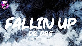 Dr. Dre - Fallin Up (Lyric Video) | Myspace