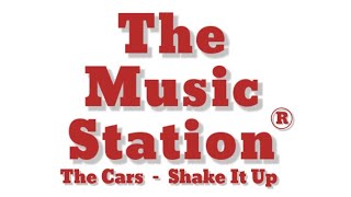 The Music Station Presents: The Cars  -  Shake It Up