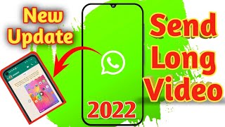 How to send long videos on WhatsApp