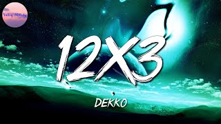 🎵 DEKKO - 12x3  || Maluma, Rauw Alejandro, Ryan Castro (Mix)