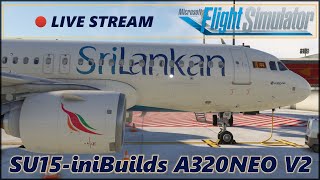 🔴 !! NEW !! SU15 + iniBuilds A320NEO V2 | VCBI - VTBS | #msfs2020