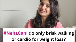 Watch this video if you do brisk walking for weight loss!