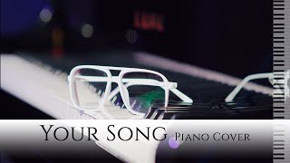 Your Song - Elton John Piano Cover