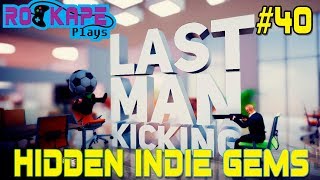 Last Man Kicking - Hidden Indie Gems