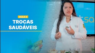 Nutrição Oncológica: Trocas Saudáveis