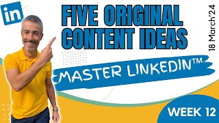 Creating a content strategy. Heres how to create original content that works best on LinkedIn?