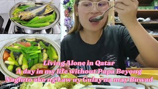 🇶🇦Qatar 2024|LIVING ALONE in QATAR|A DAY in MY LIFE w|o HUBBY|NAGLUTO AKO ng LAW UY|Lucy Pagalan