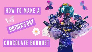 How to make a Mother's Day Chocolate Bouquet