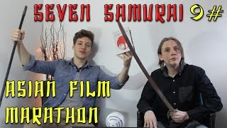 Seven Samurai Discussion and Review | Asian Film Marathon