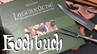 Lagerküche - ein Kochbuch von Tatjana Junker (BzM #20)