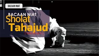 Bacaan Niat Sholat Tahajud (teks & arti)