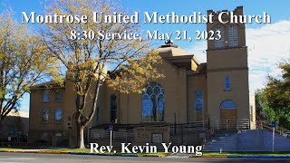 Montrose UMC 8:30 Serlvilce May 21, 2023