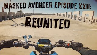 Masked Avenger Ep. 22: reunited