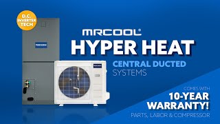 The Hyper Heat from MRCOOL® is Built for Extremes and Everything In Between!