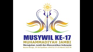 Musyawarah Wilayah Muhammadiyah Jambi ke-17 "Memajukan Jambi, Mencerahkan Indonesia"