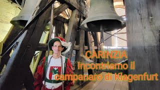 Carinzia on the road: incontriamo il campanaro di Klagenfurt