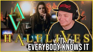 HALFLIVES | Everybody Knows It | REACTION